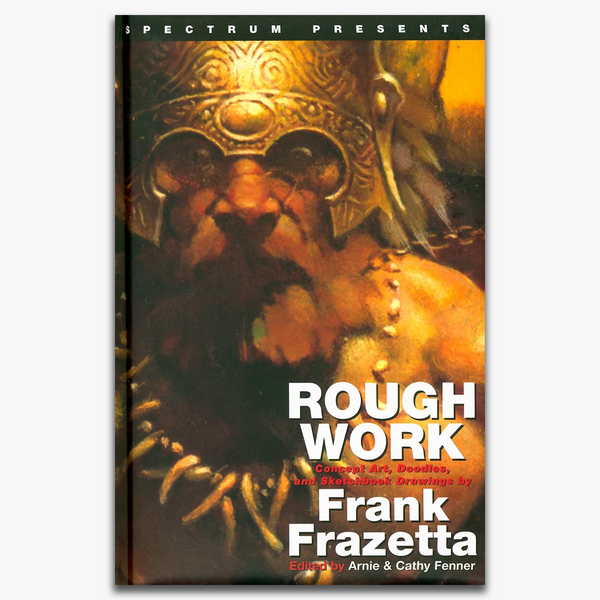 The Art of Frank Frazetta① Frazetta Sketchbook (Vol I) by J David Spurlock – Porchlight