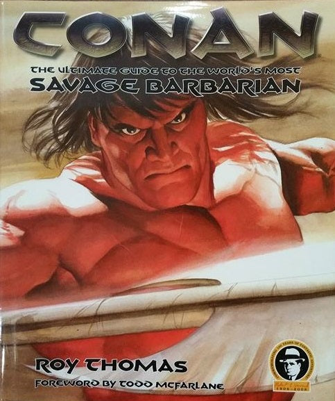 Conan- The Ultimate Guide to the World's Most Savage Barbarian