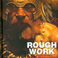 Rough Works